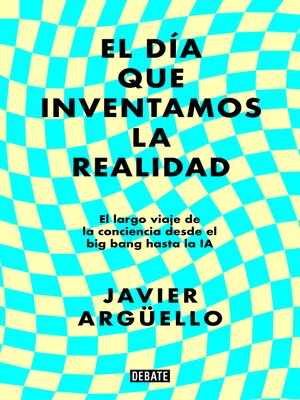 cover image of El día que inventamos la realidad